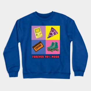 Forever 90's mood Crewneck Sweatshirt